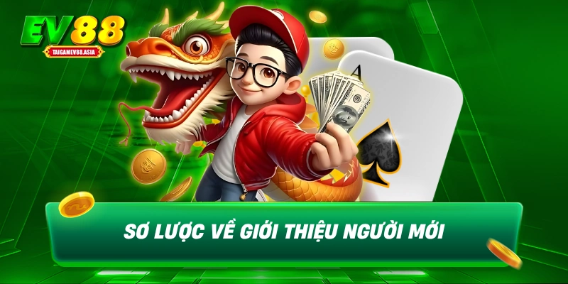 Sơ lược về giới thiệu người mới