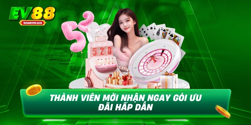 Thành viên mới nhận ngay gói ưu đãi hấp dẫn